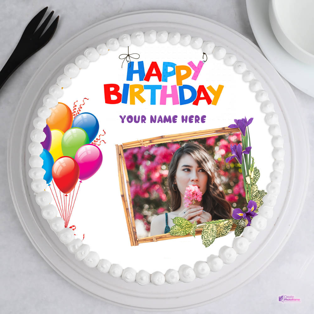 Create Birthday Cake With Photo Frame Free Download With Name