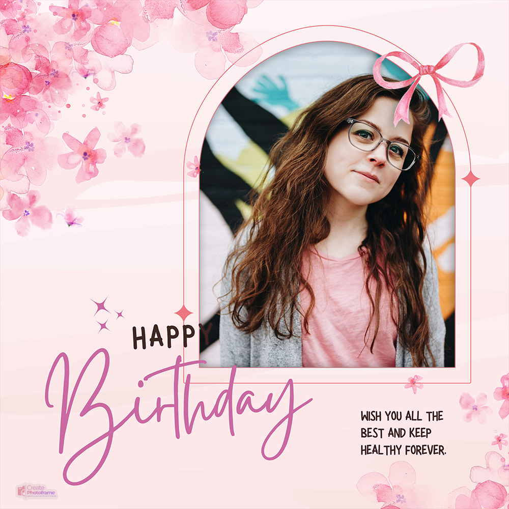 Happy Birthday Frames For Photo Editing With Custom Name